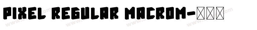 Pixel Regular Macrom字体转换